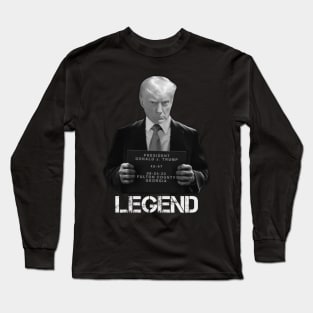 Trump Mugshot Legend Long Sleeve T-Shirt